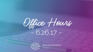Office Hours 6-26-2017